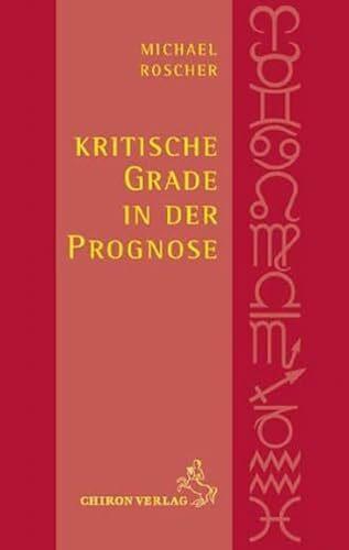 Produktbild Kritische Grade in der Prognose (Deutsch, Michael Roscher, 2014)