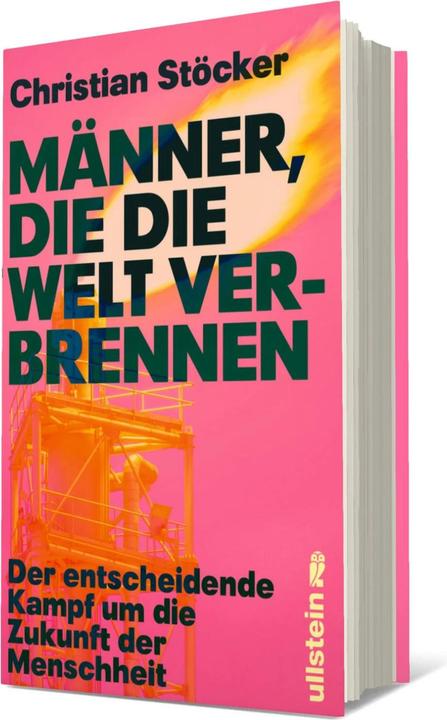 Produktbild Männer, die die Welt verbrennen (Deutsch, Christian Stöcker, 2024)