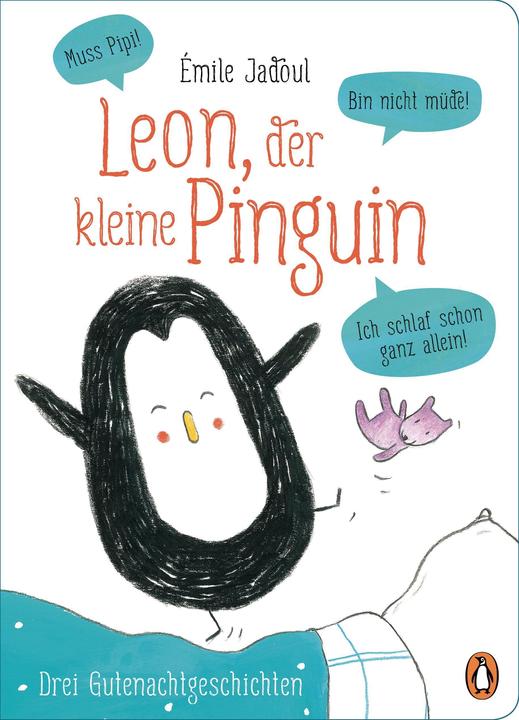Actual product image Leon, der kleine Pinguin - Muss Pipi! Bin nicht müde! Ich schlaf schon ganz allein! (German, Émile Jadoul, 2022)