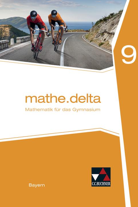 Actual product image mathe.delta – Bayern / mathe.delta Bayern 9 (German, Franzua, Dieter/Brendel, Miner, Anne/Eisentraut, 2021)