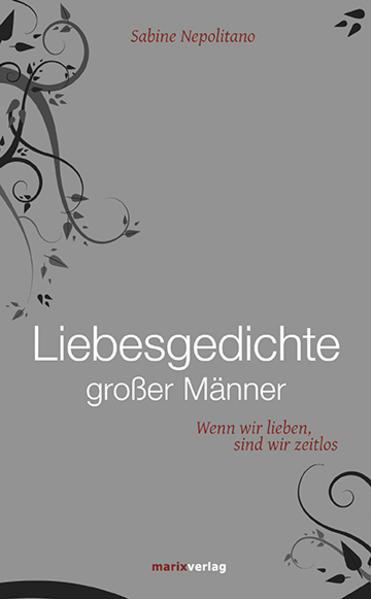Produktbild Liebesgedichte grosser Männer (Deutsch, Sabine Nepolitano, 2016)