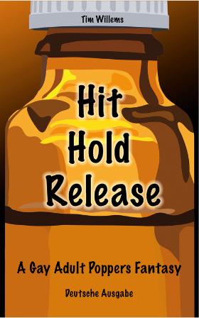 Produktbild GayStore Hit Hold Release – Taschenbuch – A Gay Adult Poppers Fantasy – Deutsche Ausgabe Vol.1