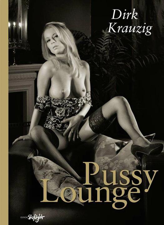 Immagine prodotto Pussy Lounge (Inglese, Tedesco, Dirk Krauzig, 2012)