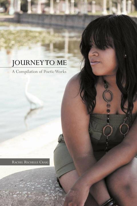 Produktbild Journey to Me (Englisch, Rachel Rechelle Craig, 2012)