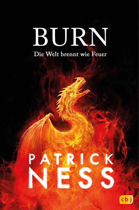 Produktbild Burn – Die Welt brennt wie Feuer (Deutsch, Patrick Ness, 2023)