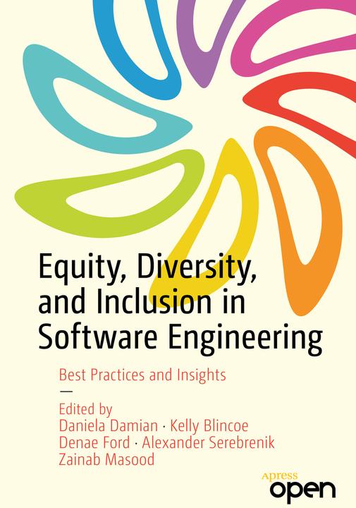 Immagine prodotto Equity, Diversity, and Inclusion in Software Engineering (Inglese, Alexander Serebrenik, Denae Ford, Kelly Blincoe, Zainab Masood, Denae Robinson, 2024)