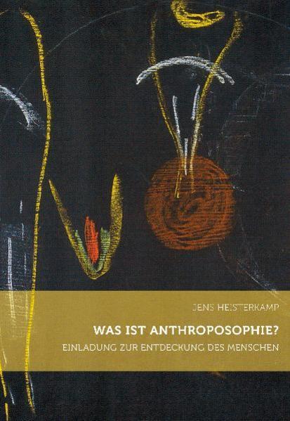 Produktbild Was ist Anthroposophie? (Deutsch, Jens Heisterkamp, 2010)