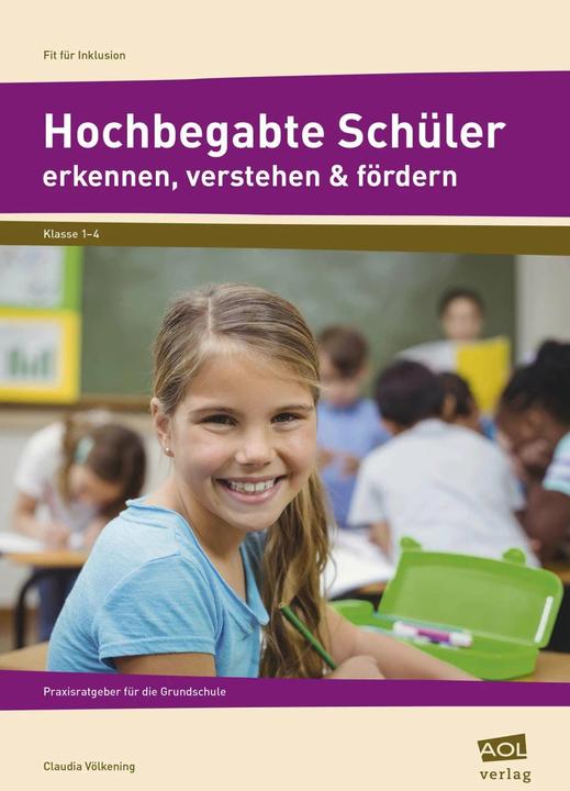 Produktbild Hochbegabte Schüler erkennen, verstehen & fördern (Deutsch, Claudia Völkening, 2024)