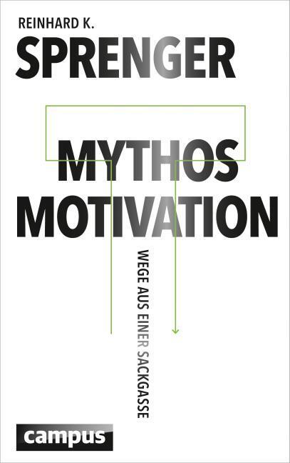 Produktbild Mythos Motivation (Deutsch, Reinhard K. Sprenger, 2014)