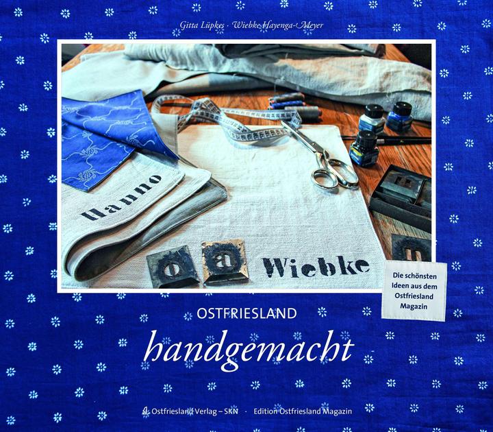 Image du produit Lüpkes:Ostfriesland handgemacht (Allemand, Wiebke Hayenga-Meyer, Ostfriesland Verlag - SKN Druck und Verlag GmbH & Co. KG, Gitta Lüpkes, Maison d'édition Ostfriesland-Verlag SKN, 2024)