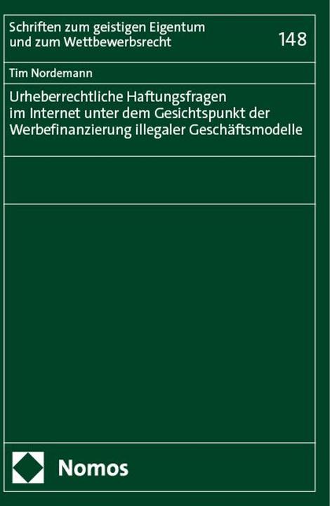 Produktbild Urheberrechtliche Haftungsfragen im Internet unter dem Gesichtspunkt der Werbefinanzierung ille (Deutsch, Tim Nordemann, 2024)