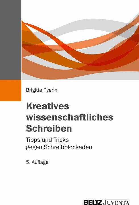 Image du produit Kreatives wissenschaftliches Schreiben (Allemand, Brigitte Pyerin, 2019)