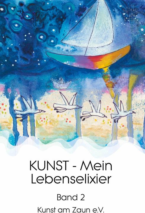 Produktbild KUNST - Mein Lebenselixier