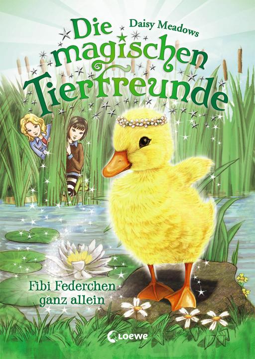 Die magischen Tierfreunde - Fibi Federchen ganz allein (Deutsch, Daisy Meadows, 2017)