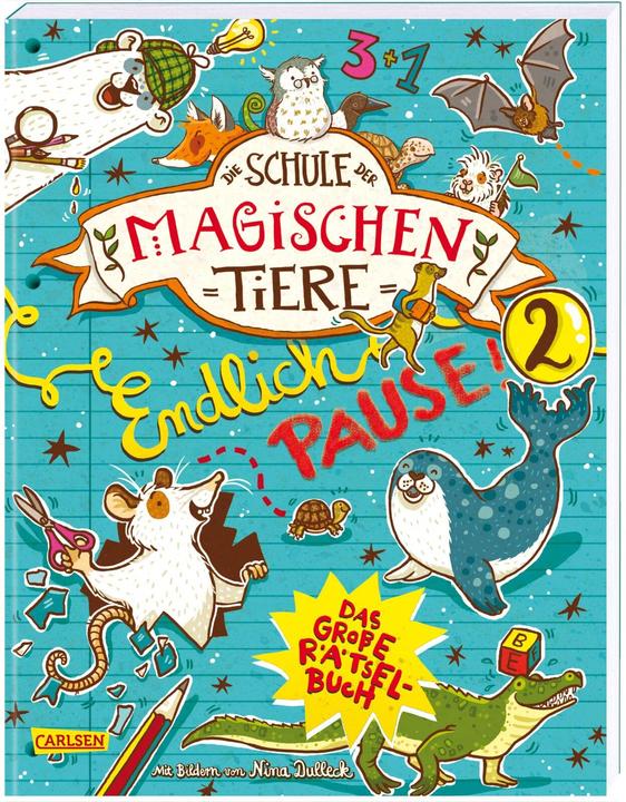 Produktbild Die Schule der magischen Tiere: Endlich Pause! Das grosse Rätselbuch Band 2 (Deutsch, Nikki Busch, Christiane Hahn, Nina Dulleck, Margit Auer, 2021)