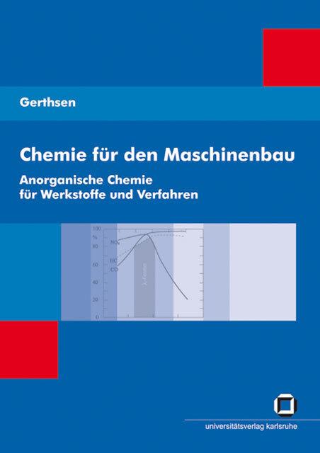 Produktbild Chemie für den Maschinenbau. Bd 1: Anorganische Chemie für Werkstoffe und Verfahren (Deutsch, Tarsilla Gerthsen, 2007)