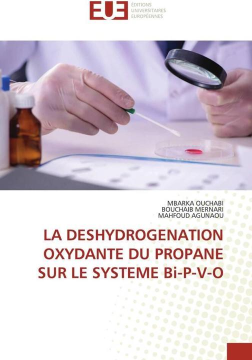 Actual product image La Deshydrogenation Oxydante Du Propane Sur Le Systeme Bi-P-V-O (Mbarka OUCHABI, BOUCHAIB MERNARI, MAHFOUD AGUNAOU, 2023)
