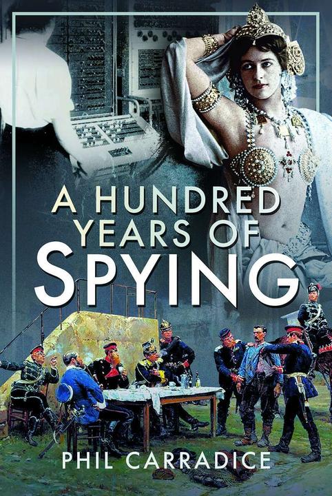 Immagine prodotto A Hundred Years of Spying (Inglese, Phil Carradice, 2021)