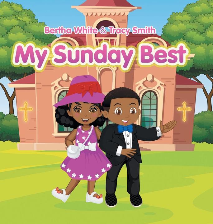 Actual product image My Sunday Best (English, Bertha Smith White, 2020)