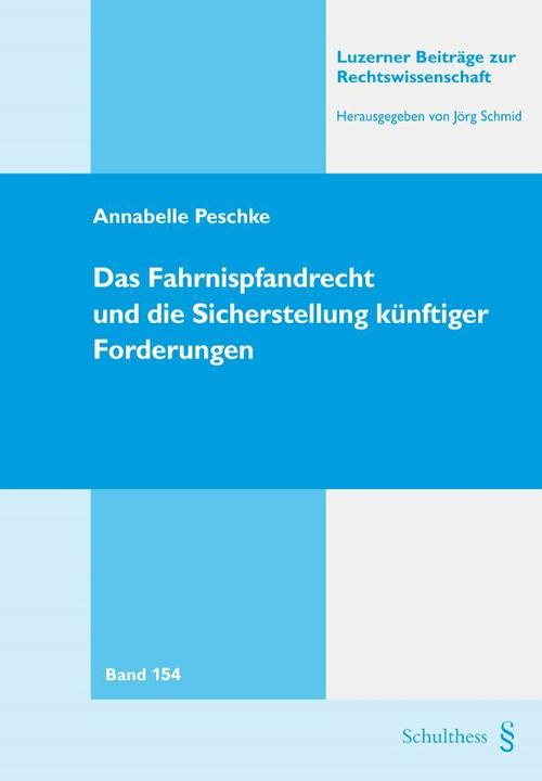 Immagine prodotto Das Fahrnispfandrecht und die Sicherstellung künftiger Forderungen (Tedesco, Annabelle Peschke, 2021)