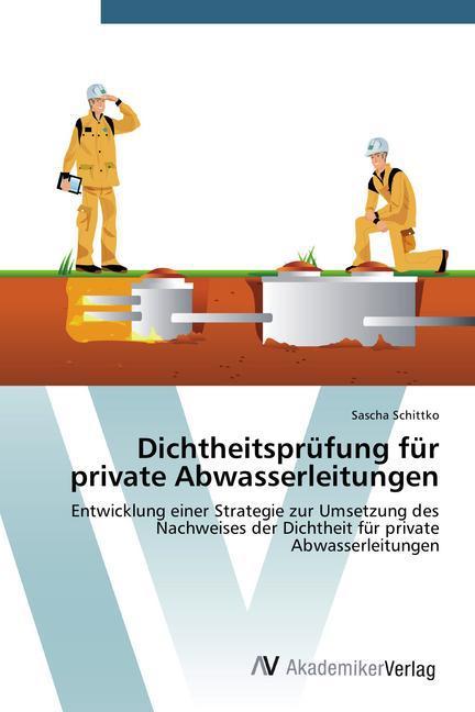 Actual product image Dichtheitsprüfung für private Abwasserleitungen (Sascha Schittko, 2014)