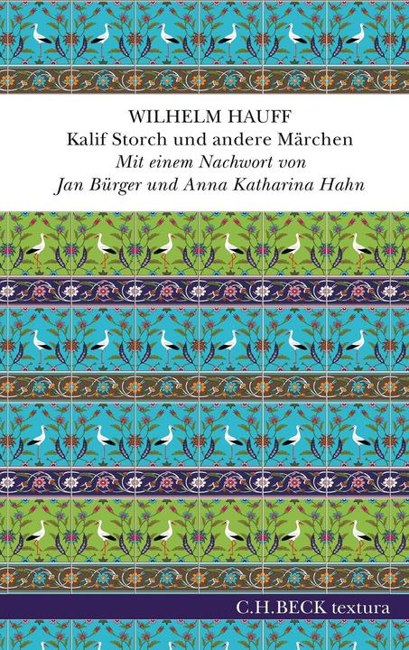 Actual product image Kalif Storch und andere Märchen (German, Anna Katharina Hahn, Jan citizen, William Hauff, 2022)