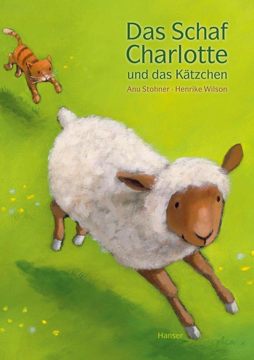 Produktbild Das Schaf Charlotte und das Kätzchen (Deutsch, Anu Stohner, 2015)