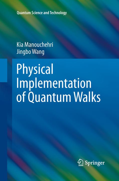 Actual product image Physical Implementation of Quantum Walks (Jingbo Wang, Kia Manouchehri, 2015)