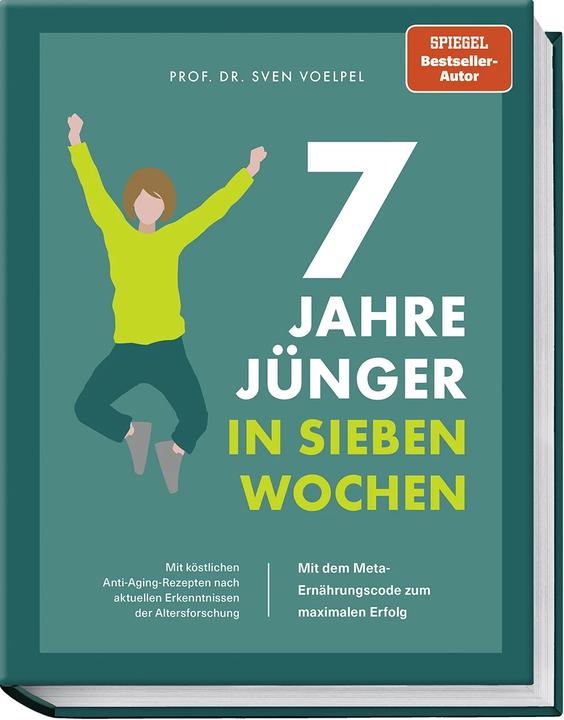 Actual product image 7 Jahre jünger in 7 Wochen (German, Bettina Matthaei, Prof Dr Sven Voelpel, 2023)