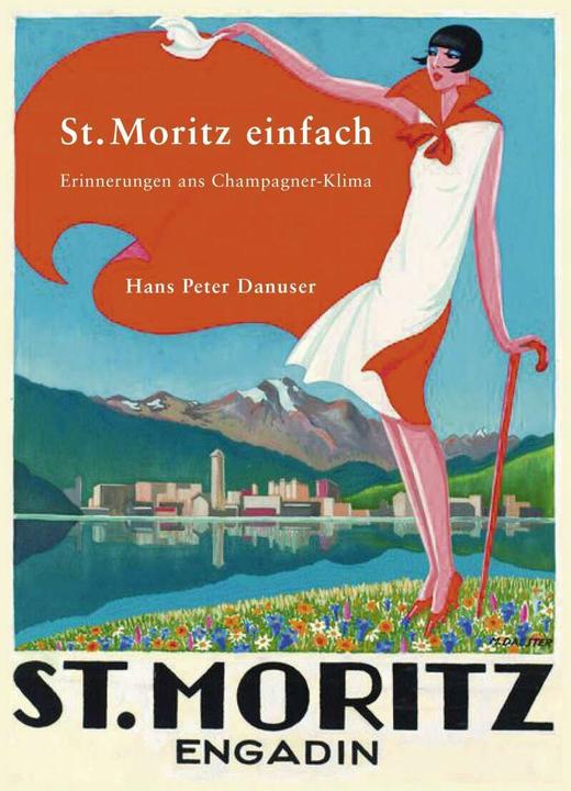 Produktbild St. Moritz einfach (Deutsch, Hans Peter Danuser von Platen, 2016)