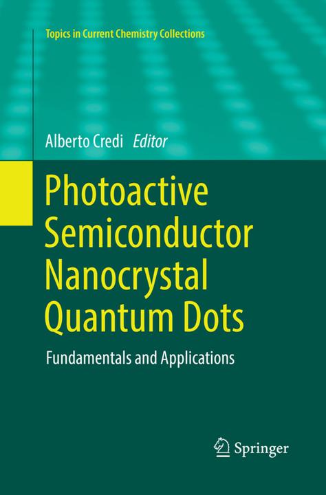 Produktbild Photoactive Semiconductor Nanocrystal Quantum Dots (Alberto Credi, 2018)
