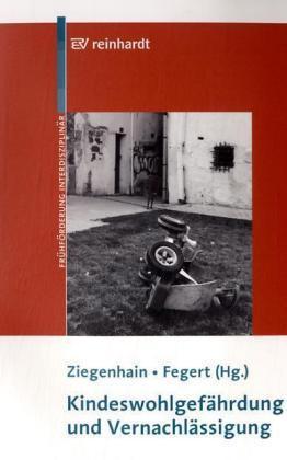 Actual product image Child endangerment and neglect (German, Ute Ziegenhain, Jörg Fegert, 2008)