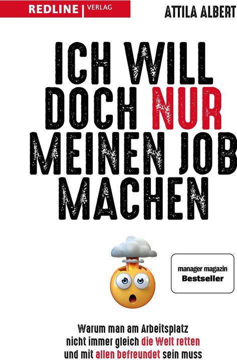 Actual product image Ich will doch nur meinen Job machen (German, Attila Albert, 2022)