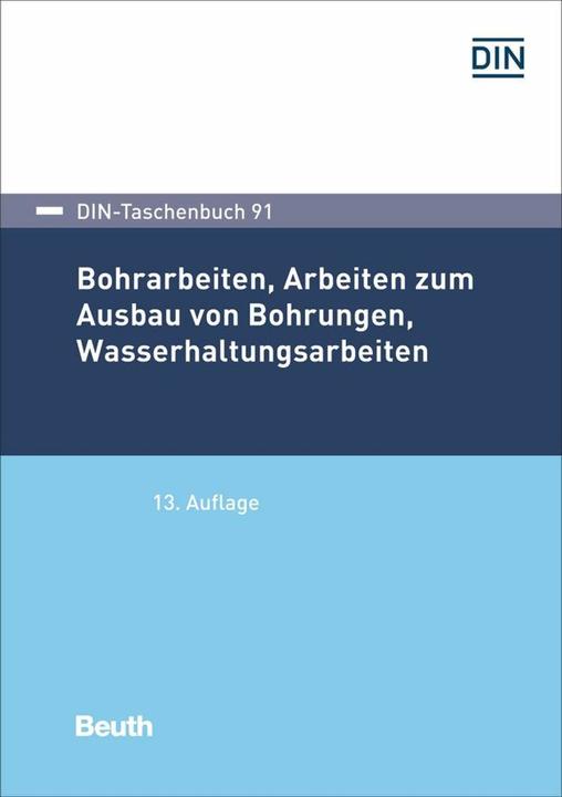 Valeurs nutritives et ingrédients Bohrarbeiten, Arbeiten zum Ausbau von Bohrungen, Wasserhaltungsarbeiten (Allemand, DIN e. V., 2023)