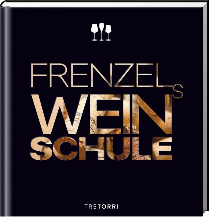 Immagine prodotto Frenzels Weinschule (Tedesco, Ralf frenello, 2017)