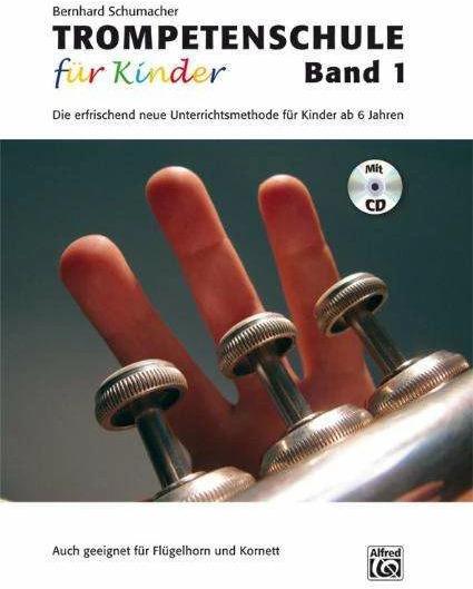 Actual product image Trompetenschule für Kinder 1 (German, Bernhard Schumacher, 2011)