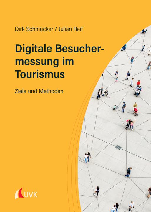 Actual product image Digitale Besuchermessung im Tourismus (German, Dirk Schmücker, Julian Reif, 2022)
