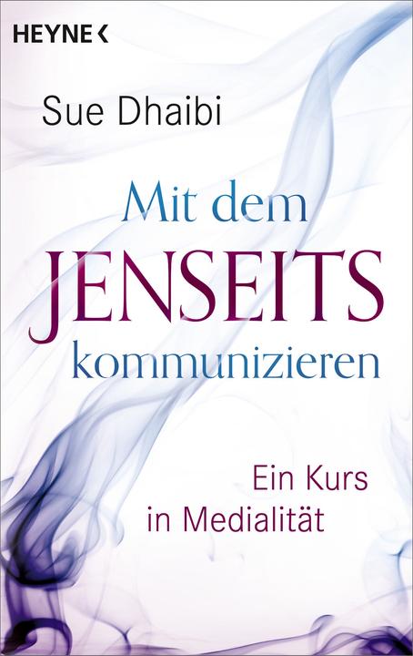 Produktbild Mit dem Jenseits kommunizieren (Deutsch, Sue Dhaibi, 2023)