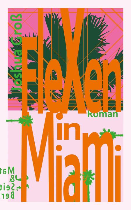 Actual product image Flexen in Miami (German, Joshua Gross, 2020)