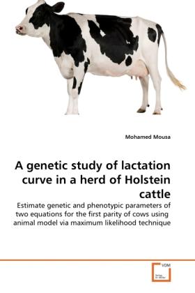 Produktbild A genetic study of lactation curve in a herd of Holstein cattle (Mohamed Mousa, 2011)