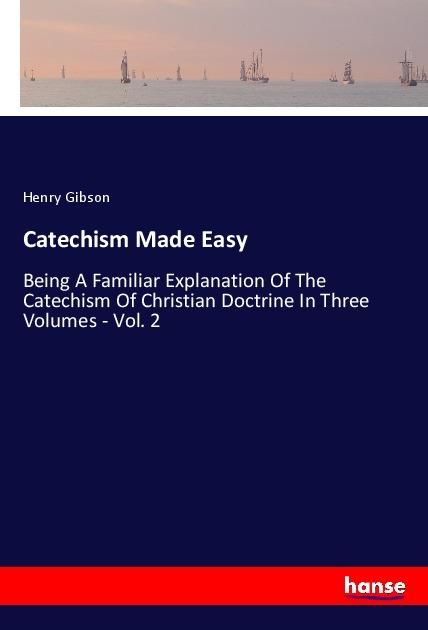Produktbild Catechism Made Easy (Henry Gibson, 2017)