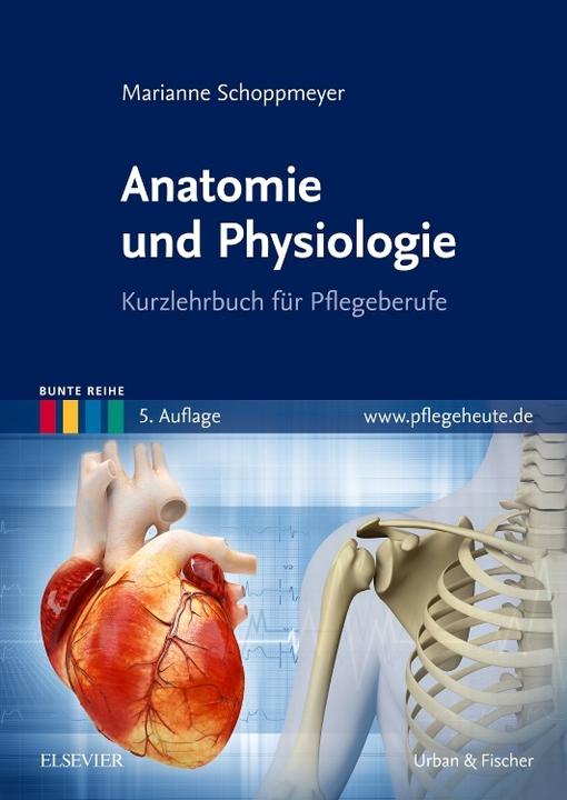 Actual product image Anatomie und Physiologie (German, Marianne Schoppmeyer, 2017)