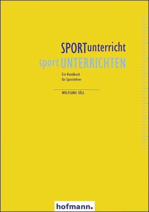 Actual product image SPORTunterricht - sportUNTERRICHTEN (German, Wolfgang Söll, 2011)