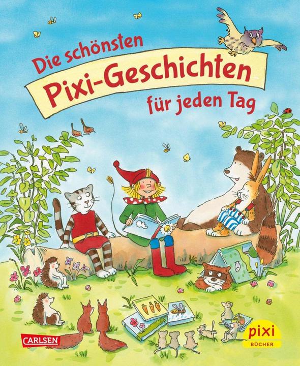 Produktbild Die schönsten Pixi-Geschichten für jeden Tag (Deutsch, Carola Sturm, Susanne Böse, Eleonore Gerhaher, Maria Karipidou, Cathy Ionescu, 2024)