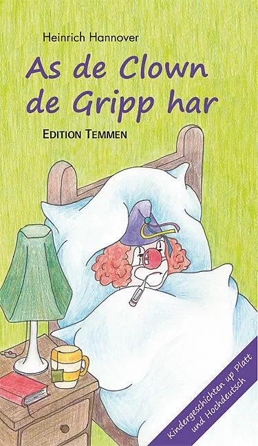 Image du produit As de Clown de Gripp harr / Als der Clown die Grippe hatte (Allemand, Henry Hanover, Eike Wannick, 2011)