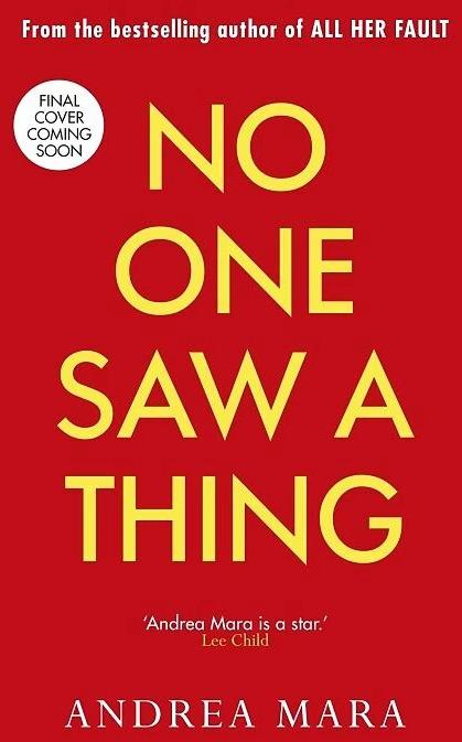 Image du produit No One Saw a Thing (Anglais, Andrea Mara, 2023)