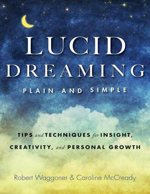 Immagine prodotto Sogno lucido, semplice e chiaro: Consigli e tecniche per l'intuizione, la creatività e la crescita (Inglese, Robert Waggoner, Caroline McCready, 2020)