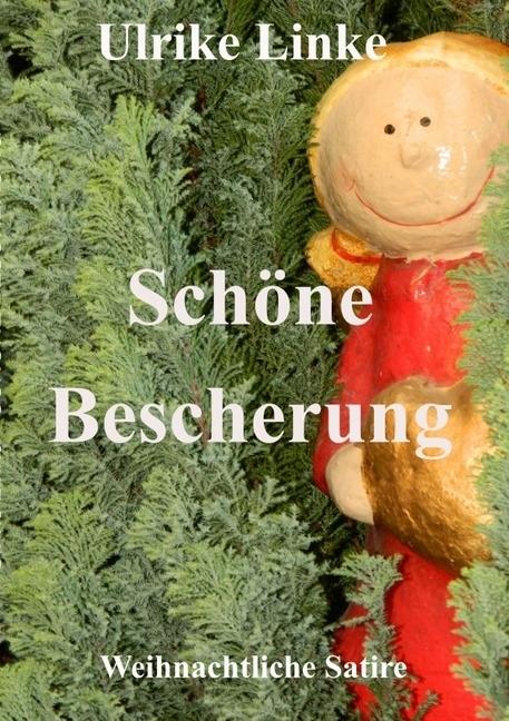 Immagine prodotto Schöne Bescherung (Ulrike Linke, 2017)