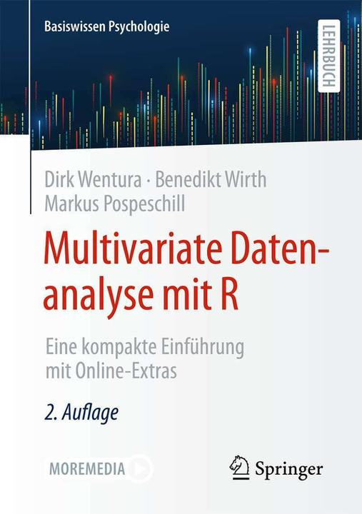 Produktbild Multivariate Datenanalyse mit R (Deutsch, Markus Pospeschill, Dirk Wentura, Benedikt Wirth, 2023)