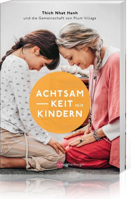 Actual product image Achtsamkeit mit Kindern (German, Thich Nhat Hanh, 2022)